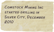 Comstock Mining Inc started drilling in Silver City, December 2010